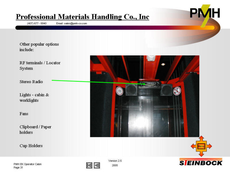 ergonomic operator compartment options such as stereo, RF terminals, clipboard, cup holders